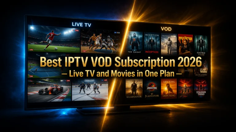 IPTV VOD subscription 2026 best live TV and movies bundle tested