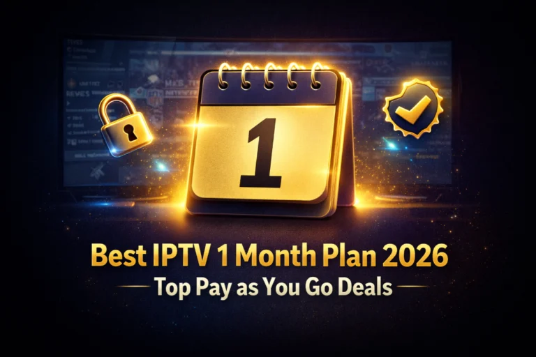 best IPTV 1 month plan 2026 top pay as you go deals tested